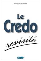 Le Credo revisité