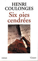 Six oies cendrées, roman