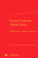 Louis Couturat, 1868-1914, Mathématiques, langage, philosophie