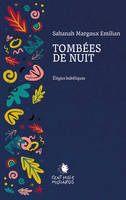 TOMBÉES DE NUIT, Élégies babéliques