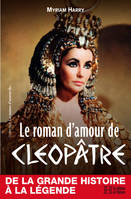 Le roman d'amour de Cléopâtre