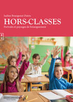 Hors-classes, Portraits et paysages de l'enseignement