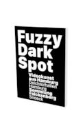 Fuzzy dark spot, Videokunst aus hamburg