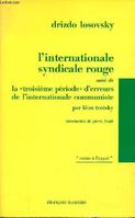 L'internationale syndicale rouge suivi de la 