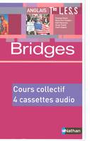 Bridges Term. L, ES, S - 4 K7 audio classe