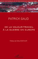 De la valeur-travail à la guerre en Europe, Essai philosophique à partir des écrits économiques de Georges Sorel