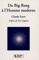 Du big bang à l'homme moderne