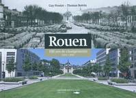 Rouen, 100 ans de changements, 1910-2010