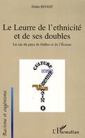 Le Leurre de l'ethnicité et de ses doubles, Le cas du pays de Galles et de l'Ecosse