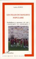 Les filles de banlieue populaire, Footballeuses et 