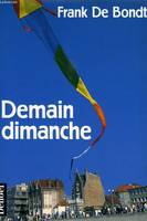 Demain dimanche, roman