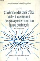 Actes de la Conférence des chefs d'État et de gouvernement ayant en commun l'usage du français, Paris, 17-19 février 1986