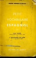 PETIT VOCABULAIRE ESPAGNOL - COLLECTION METHODE ET TRAVAIL