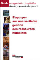 S'appuyer sur une véritable gestion des ressources humaines