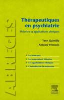 Thérapeutiques en psychiatrie, Théories et applications cliniques