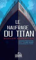 Le naufrage du Titan, roman