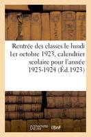 Rentrée des classes le lundi 1er octobre 1923, calendrier scolaire pour l'année 1923-1924, 10 cartes et 55 plans