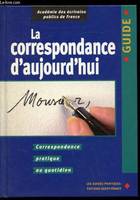 La correspondance d'aujourd'hui