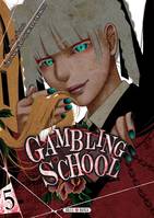 5, Gambling School T05