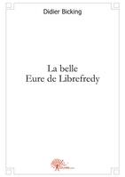 La belle Eure de Librefredy