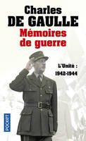 2, Mémoires de guerre - tome 2 L'unité 1942-1944, 1942-1944