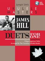 Jumpin' Jim's Ukulele Masters: James Hill, Jumpin' Jim's Ukulele Masters - Duets for One