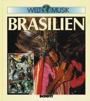 Welt Musik Brasilien, Einführung in die Musiktraditionen Brasiliens