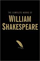 THE COMPLETE WORKS OF WILLIAM SHAKESPEARE