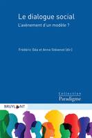 Le dialogue social, L'avènement d'un modèle ?