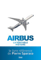 Airbus, La véritable histoire