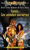 Les préludes de Lancedragon., 6, Tanis les années secrètes : Série : Le retour des préludes