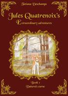 Jules Quatrenoix’s extraordinary adventures - Book 1, Datura’s curse