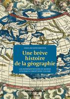 Une brève histoire de la géographie, Les représentations du Monde d'Ulysse à Christophe Colomb