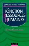 La fonction ressources humaines. Métiers compétences formation, métiers, compétences et formation