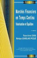 Marchés financiers en temps continu, valorisation et équilibre