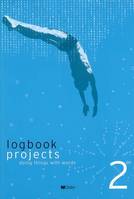 Projects 2de éd 2007 cahier - logbook, Projects 2e éd 2007 logbook