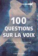 100 questions sur la voix