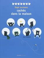 7 OURSONS CACHES DANS LA MAISON