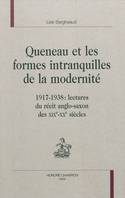 Queneau et les formes intranquilles de la modernité, 1917-1938, lectures du récit anglo-saxon des xixe-xxe siècles