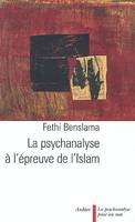 La Psychanalyse à l'épreuve de l'Islam