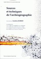 Sources et techniques de l'archéogéographie