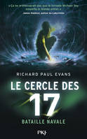 Le cercle des 17, 3, Tome 3 : Bataille navale