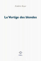 Le Vertige des blondes, roman