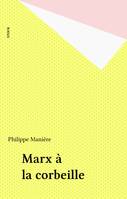 Marx et la Corbeille, quand les actionnaires font la Révolution