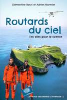 Des ailes pour la science, Routards du ciel, Des ailes pour la science<br />