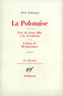 La Polonaise / Tête de jeune fille à la révolution /L'Anus du Weimaraner