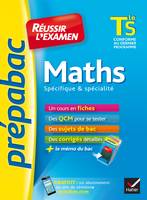 Maths Tle S spécifique & spécialité - Prépabac Réussir l'examen, fiches de cours et sujets de bac corrigés (terminale S)