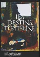 Les destins d'Étienne