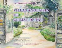 Villas anglaises et climat de Pau, La véritable enquête