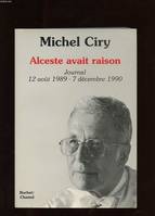 Journal / Michel Ciry., [23], Alceste avait raison, 12 août 1989-7 décembre 1990